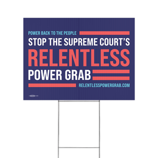 Stop The Supreme Court Yard Sign